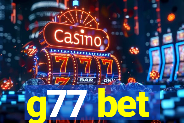 g77 bet